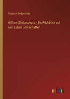 William Shakespeare - Ein Rückblick auf sein Leben und Schaffen 3368219367 Book Cover