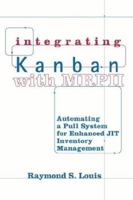 Integrating Kanban with MRPII: Automating a Pull System for Enhanced JIT Inventory Management
