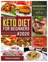 Keto Diet for Beginners 2020: The Definitive Ketogenic Diet Guide to Kick-start High Level Fat burning, Weight Loss & Healthy Lifestyle in 2020 and Beyond... 1693380021 Book Cover