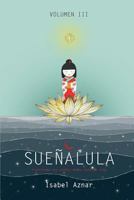 Sueñalula: Transforma tus sueños en tu modo de vida. 8409025639 Book Cover
