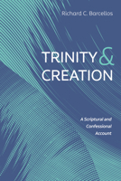 Trinity and Creation 1725280388 Book Cover