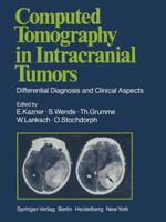 Computed Tomography in Intracranial Tumors: Differential Diagnosis and Clinical Aspects 3642966551 Book Cover