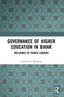 Governance of Higher Education in Bihar: Influence of Power Centers 0367763923 Book Cover