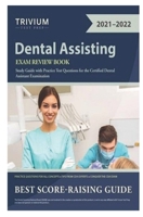 Dental Assisting: Exam Review Book 2021- 2022 B09BY81R95 Book Cover
