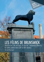 Les Félins de Brunswick (French Edition) 2748391926 Book Cover