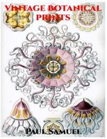 Vintage Botanical Prints - Vintage Botanical Illustration, Vintage Nature Prints, Vintage Botanical Wall Art, Vintage Home Decor, Instant Wall Art Botanical Prints 1985007525 Book Cover