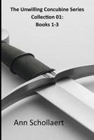 The Unwilling Concubine Series Collection 01: Books 1-3 1797723928 Book Cover