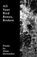 All Your Bird Bones, Broken B0FFZL5P22 Book Cover