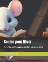 Contes pour Rêver: Des histoires passionnantes pour enfants (French Edition) B0CT5YXZLP Book Cover