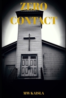 Zero Contact B08CPDL75K Book Cover