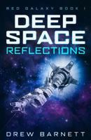 Deep Space Reflections (Short Story): Red Galaxy Book 1 1794113649 Book Cover