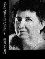 Patty's Butterfly Days 1514677946 Book Cover