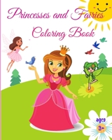 Princess and Fairies Coloring Book: For Kids Ages 3-8 l Great Gift for Girls l Coloring Book for Children to Know the Beautiful World of Princess and B092C7W6QV Book Cover