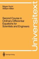 Second Course in Ordinary Differential Equations for Scientists and Engineers (Universitext) 0387966765 Book Cover