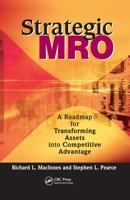 Strategic MRO: A Roadmap for Transforming Assets into Competitive Advantage 1563272938 Book Cover