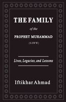 The Family of the Prophet Muhammad (SAWW) B0FN3W75QK Book Cover