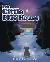 The Little Blue House 1639615091 Book Cover