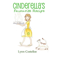 Cinderella's Favourite Recipe 1544140312 Book Cover