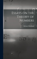 Essays on the Theory of Numbers 1013775570 Book Cover