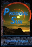 Prodigal Sun: Quantum Book 5 B0B9QYNDGG Book Cover