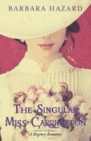 The Singular Miss Carrington (Signet Regency Romance) 0451131061 Book Cover