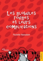 Les globules rouges et leurs complications (French Edition) 2385802430 Book Cover