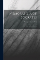 Memorabilia of Socrates: With Notes and Introduction 1019180137 Book Cover