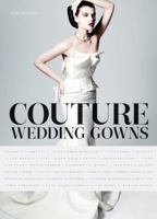 Couture Wedding Gowns 1419713884 Book Cover
