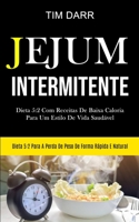 Jejum Intermitente: Dieta 5:2 com receitas de baixa caloria para um estilo de vida saud�vel (Dieta 5:2 para a perda de peso de forma r�pida e natural) 1989853064 Book Cover