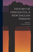 History of Herodotus: A new English Version: 3 1017039712 Book Cover