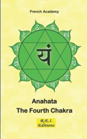Anahata - The Fourth Chakra (The system of the seven Chakras) 2372973673 Book Cover