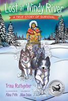 Lost at Windy River: A True Story of Survival 1459832264 Book Cover