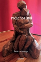 Présent-Futur (French Edition) 2414580399 Book Cover