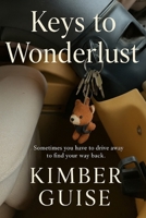 Keys to Wonderlust B0FCFBMK9G Book Cover