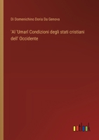 'Al 'Umarî Condizioni degli stati cristiani dell' Occidente 3368716344 Book Cover