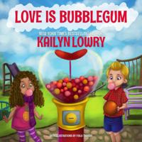 Love is Bubblegum 161868860X Book Cover