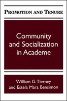 Promotion and Tenure: Community and Socialization in Academe (S U N Y Series, Frontiers in Education) 0791429784 Book Cover