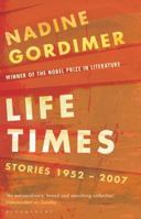 Life Times: Collected Stories. 1952-2007 0143119834 Book Cover