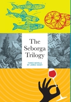 The Seborga Trilogy 139990051X Book Cover