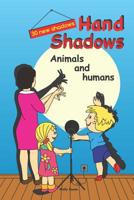 Hand Shadows. Animals and humans. 30 new shadows. 1072925400 Book Cover