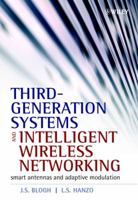 Third Generation Systems and Intelligent Wireless Networking: Smart Antennas and Adaptive Modulation 0470845198 Book Cover