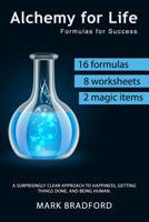 Alchemy for Life: Formulas for Success 1733662227 Book Cover