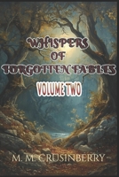 Whisper of Forgotten Fables: Part Two B0FQ4D3PPF Book Cover