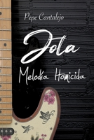 Jota; melodía homicida B09DMVXQNV Book Cover