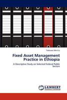 Fixed Asset Management Practice in Ethiopia 3848425335 Book Cover