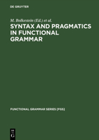 Syntax and Pragmatics in Functional Grammar 3110133512 Book Cover
