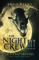 Night Crew III : Hunting Ground