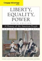 Liberty, Equality, Power: A History of the American People, Volume 1: to 1877- Text Only 0495915874 Book Cover