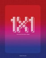 1 x 1: Pixel-Based Illustration & Design 0972563628 Book Cover
