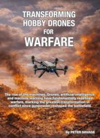Transforming Hobby Drones for Warfare: A Tactical Overview (Putin's Pathway) 1764359453 Book Cover